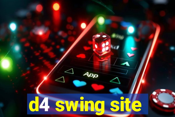 d4 swing site